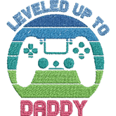 Leveled-Up-to-Daddy-Gamer - Father Embroidery Design - FineryEmbroidery
